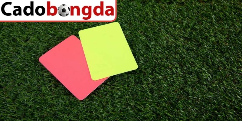 Khái niệm kèo thẻ phạt trong bóng đá trực tuyến