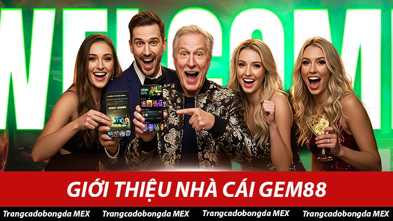 Tổng quan về nhà cái Gem88